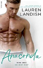 Anaconda: Keine Angst, sie beißt nicht Cover des Buches Anaconda: Keine Angst, sie beißt nicht (ISBN: B07SMVPW1F)