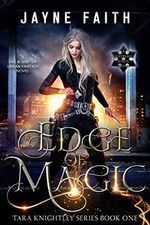 Edge of Magic: A Fae & Shifter Urban Fantasy Novel (Tara Knightley Series Book 1) (English Edition) Cover des Buches Edge of Magic: A Fae & Shifter Urban Fantasy Novel (Tara Knightley Series Book 1) (English Edition) (ISBN: B07SZHW8V4)