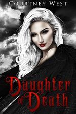Daughter of Death (Death Family Drama Book 1) (English Edition) Cover des Buches Daughter of Death (Death Family Drama Book 1) (English Edition) (ISBN: B07T476KDW)