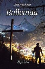 Bullemaa: Der Schwarze Mann - Allgäukrimi nach einer wahren Begebenheit Cover des Buches Bullemaa: Der Schwarze Mann - Allgäukrimi nach einer wahren Begebenheit (ISBN: B07T99V58P)