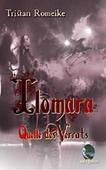 Ilomara: Quelle des Verrats Cover des Buches Ilomara: Quelle des Verrats (ISBN: B07TLY7TCM)