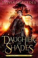 Daughter of Shades (The Venatrix Chronicles Book 1) (English Edition) Cover des Buches Daughter of Shades (The Venatrix Chronicles Book 1) (English Edition) (ISBN: B07TN3HQF7)