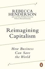 Reimagining Capitalism: Shortlisted for the FT & McKinsey Business Book of the Year Award 2020 (English Edition) Cover des Buches Reimagining Capitalism: Shortlisted for the FT & McKinsey Business Book of the Year Award 2020 (English Edition) (ISBN: B07TP52S9D)