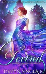 Fevered: A Reverse Harem Fantasy Romance (The Carnal Court Book 1) (English Edition) Cover des Buches Fevered: A Reverse Harem Fantasy Romance (The Carnal Court Book 1) (English Edition) (ISBN: B07TSL84Y3)