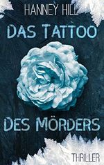 Das Tattoo des Mörders Cover des Buches Das Tattoo des Mörders (ISBN: B07TZ6D8X2)