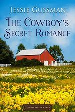 The Cowboy's Secret Romance (Sweet Water Ranch Western Cowboy Romance) (English Edition) Cover des Buches The Cowboy's Secret Romance (Sweet Water Ranch Western Cowboy Romance) (English Edition) (ISBN: B07V3HXDWK)