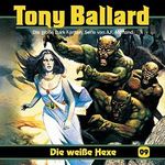 Die weiße Hexe: Tony Ballard 9 Cover des Buches Die weiße Hexe: Tony Ballard 9 (ISBN: B07VDPQQM7)