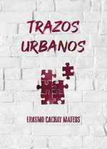 Trazos Urbanos (Spanish Edition) Cover des Buches Trazos Urbanos (Spanish Edition) (ISBN: B07VG4Q623)