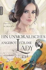 Ein unmoralisches Angebot für die Lady Cover des Buches Ein unmoralisches Angebot für die Lady (ISBN: B07VLHQP9M)