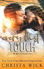 Every Last Touch: Walker & Ashley (His to Claim Book 1) (English Edition) Cover des Buches Every Last Touch: Walker & Ashley (His to Claim Book 1) (English Edition) (ISBN: B07VN1PGN8)