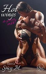 Hot Wings: Du gehörst mir! Cover des Buches Hot Wings: Du gehörst mir! (ISBN: B07VN1QQYN)
