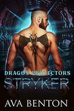 Stryker: Dragon Shifter Bodyguards (Dragon Protectors Book 1) (English Edition) Cover des Buches Stryker: Dragon Shifter Bodyguards (Dragon Protectors Book 1) (English Edition) (ISBN: B07VR1RZTD)