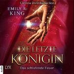 Das schlafende Feuer: Die letzte Königin 1 Cover des Buches Das schlafende Feuer: Die letzte Königin 1 (ISBN: B07VTLXZL5)