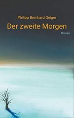 Der zweite Morgen Cover des Buches Der zweite Morgen (ISBN: B07VYL2G51)