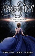 Prophecy (The Owens Chronicles Book 1) (English Edition) Cover des Buches Prophecy (The Owens Chronicles Book 1) (English Edition) (ISBN: B07VZDLQZF)