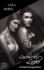 Lesbische Liebe Cover des Buches Lesbische Liebe (ISBN: B07W68M1CS)