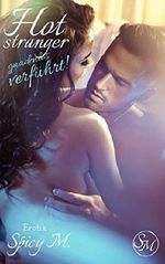 Hot Stranger: Gnadenlos verführt! Cover des Buches Hot Stranger: Gnadenlos verführt! (ISBN: B07W71WCCJ)