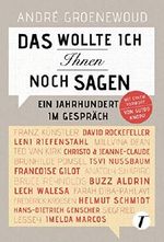 Das wollte ich Ihnen noch sagen - Ein Jahrhundert im Gespräch Cover des Buches Das wollte ich Ihnen noch sagen - Ein Jahrhundert im Gespräch (ISBN: B07W92ZSTD)