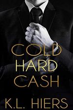 Cold Hard Cash: A Dark Mafia Romance (Cold Hard Cash Series Book 1) (English Edition) Cover des Buches Cold Hard Cash: A Dark Mafia Romance (Cold Hard Cash Series Book 1) (English Edition) (ISBN: B07WDVPC47)