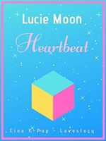 Heartbeat: Eine K-Pop Lovestory Cover des Buches Heartbeat: Eine K-Pop Lovestory (ISBN: B07WLL5V8F)