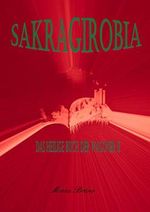 Sakragirobia: Das Heilige Buch der Wagoner II Cover des Buches Sakragirobia: Das Heilige Buch der Wagoner II (ISBN: B07WT3Z2QT)