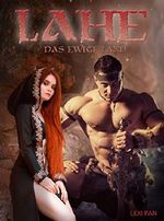Lahe - Das Ewige Land: Ein Fantasy Liebesroman mit Magie, Schwertern und Drachen (Plötzlich Magierin 2) Cover des Buches Lahe - Das Ewige Land: Ein Fantasy Liebesroman mit Magie, Schwertern und Drachen (Plötzlich Magierin 2) (ISBN: B07WTWVCV6)