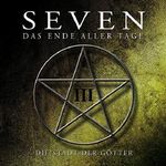 Die Stadt der Götter: Seven - Das Ende aller Tage 3 Cover des Buches Die Stadt der Götter: Seven - Das Ende aller Tage 3 (ISBN: B07WVDZ46W)