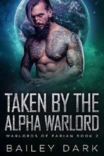 Taken by The Alpha Warlord (Warlords of Farian Book 2) (English Edition) Cover des Buches Taken by The Alpha Warlord (Warlords of Farian Book 2) (English Edition) (ISBN: B07WWJV7F8)