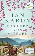 Das Herz von Mitford: Die Mitford-Saga - Band 5 Cover des Buches Das Herz von Mitford: Die Mitford-Saga - Band 5 (ISBN: B07X7VL59S)
