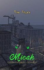 Gefährtenbande reloaded (MICAH 1) Cover des Buches Gefährtenbande reloaded (MICAH 1) (ISBN: B07XDFPPRL)
