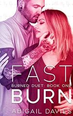 Fast Burn: (Asher & Elodie: Easton Family Saga) (Burned Duet Book 1) (English Edition) Cover des Buches Fast Burn: (Asher & Elodie: Easton Family Saga) (Burned Duet Book 1) (English Edition) (ISBN: B07XHN38RR)