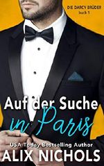 Auf der Suche in Paris (Die Darcy Brüder 1) Cover des Buches Auf der Suche in Paris (Die Darcy Brüder 1) (ISBN: B07XJ6THZC)