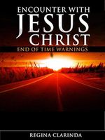 Encounter With Jesus Christ: End of Time Warnings (English Edition) Cover des Buches Encounter With Jesus Christ: End of Time Warnings (English Edition) (ISBN: B07XJ78C1B)