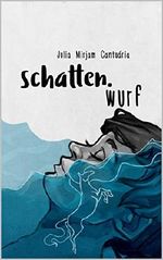 schatten.wurf: Kurzgeschichten Cover des Buches schatten.wurf: Kurzgeschichten (ISBN: B07XNHKJ73)