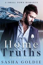 Home Truths: A Small Town Romance (Love In Three Lakes Book 1) (English Edition) Cover des Buches Home Truths: A Small Town Romance (Love In Three Lakes Book 1) (English Edition) (ISBN: B07XTHSW56)