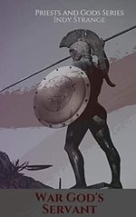 The War God's Servant: Priests and Gods Series (English Edition) Cover des Buches The War God's Servant: Priests and Gods Series (English Edition) (ISBN: B07XVLV757)