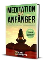 Meditation für Anfänger: Das simple Tool für messerscharfen Fokus und absolute Klarheit (inkl. 3 geführten Meditationen als Audio und Video) Cover des Buches Meditation für Anfänger: Das simple Tool für messerscharfen Fokus und absolute Klarheit (inkl. 3 geführten Meditationen als Audio und Video) (ISBN: B07Y3ZY8ZB)