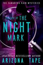 The Case Of The Night Mark (Samantha Rain Mysteries Book 1) (English Edition) Cover des Buches The Case Of The Night Mark (Samantha Rain Mysteries Book 1) (English Edition) (ISBN: B07Y6PD3FW)