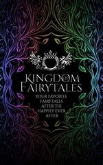Kingdom of Fairytales: After ever after - a Kingdom of Fairytales Prequel (Kingdom of Fairytales Cinderella) (English Edition) Cover des Buches Kingdom of Fairytales: After ever after - a Kingdom of Fairytales Prequel (Kingdom of Fairytales Cinderella) (English Edition) (ISBN: B07YM2L9SW)