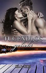 Tugendlos geliebt (Norwegen-Serie 5) Cover des Buches Tugendlos geliebt (Norwegen-Serie 5) (ISBN: B07YYMLMKP)