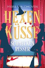 Hexenküsse schmecken besser (Black Stiletto Lounge) Cover des Buches Hexenküsse schmecken besser (Black Stiletto Lounge) (ISBN: B07Z6BYS3X)