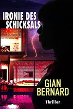 Ironie des Schicksals: Thriller Cover des Buches Ironie des Schicksals: Thriller (ISBN: B07Z6LZLFY)