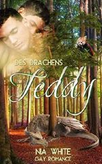Des Drachens Teddy Cover des Buches Des Drachens Teddy (ISBN: B07ZPJ5H13)