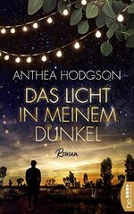 Das Licht in meinem Dunkel: Roman Cover des Buches Das Licht in meinem Dunkel: Roman (ISBN: B07ZQ9H3HT)