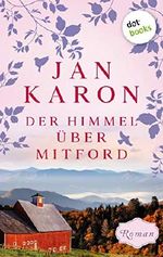 Der Himmel über Mitford - Die Mitford-Saga: Band 2 Cover des Buches Der Himmel über Mitford - Die Mitford-Saga: Band 2 (ISBN: B07ZQM21R7)