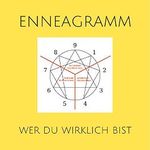 Das Enneagramm: Wer du wirklich bist Cover des Buches Das Enneagramm: Wer du wirklich bist (ISBN: B07ZRKZM9H)