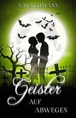 Geister auf Abwegen (Clan der Arati 5) Cover des Buches Geister auf Abwegen (Clan der Arati 5) (ISBN: B07ZY9648V)