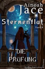 Die Prüfung (»Sternenflut«-Trilogie 3) Cover des Buches Die Prüfung (»Sternenflut«-Trilogie 3) (ISBN: B081278PG7)