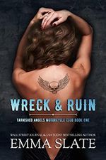 Wreck & Ruin (Tarnished Angels Motorcycle Club Book 1) (English Edition) Cover des Buches Wreck & Ruin (Tarnished Angels Motorcycle Club Book 1) (English Edition) (ISBN: B0813XYPJL)