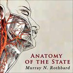 The Anatomy of the State (LvMI) Cover des Buches The Anatomy of the State (LvMI) (ISBN: B0816W5BGT)